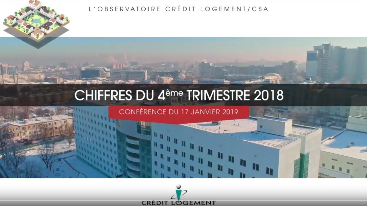 Crédit immobilier - les chiffres phares du 4ème trimestre 2018
