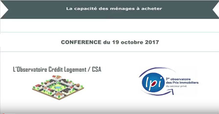 Conférence l'Observatoire Crédit Logement CSA 3ème trimestre 2017 - Capacité des ménages  à acheter 