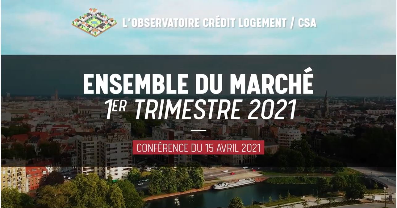 Crédit immobilier - Chiffres phares du marché 1er trimestre 2021